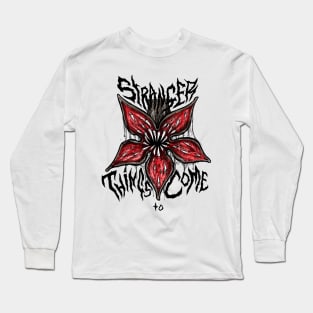 Stranger Things To Come Long Sleeve T-Shirt